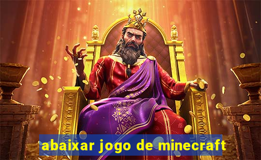 abaixar jogo de minecraft